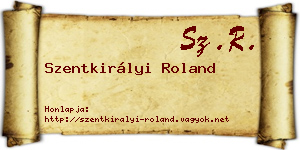 Szentkirályi Roland névjegykártya